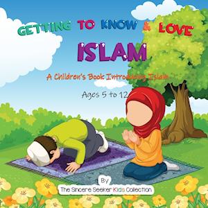 Getting to Know & Love Islam