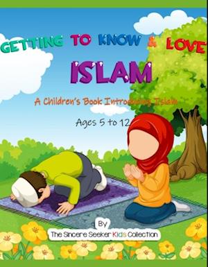 Getting to Know & Love Islam