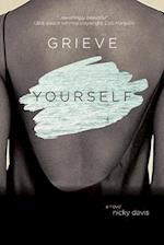 Grieve Yourself