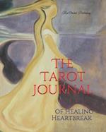The Tarot Journal of Healing Heartbreak
