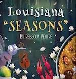 Louisiana "Seasons"