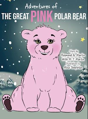 Adventures of the Great Pink Polar Bear