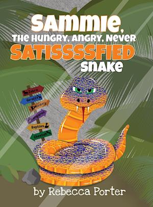 Sammie the Hungry, Angry, Never Satissssfied Snake