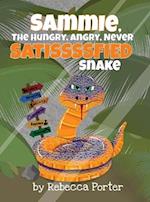 Sammie the Hungry, Angry, Never Satissssfied Snake 