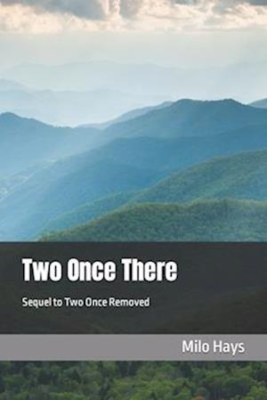 Two Once There: Sequel to Two Once Removed