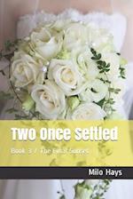 Two Once Settled: Book 3 / The Final Sunset 