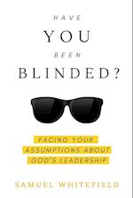 Have You Been Blinded? 