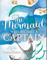 The Mermaid Who Became A Captain 