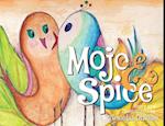 Mojo & Spice 