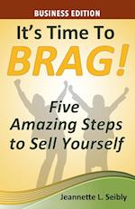 It's Time to Brag! Business Edition 