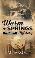 Warm Springs Mystery 