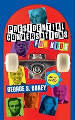 Presidential Conversations for Kids 