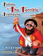 Tobias "The Terrible" Tremayne 