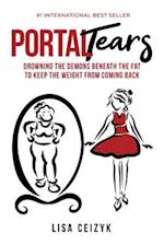 Portal Tears: A memoir about the powerful transformation that occurs when you heal your inner wounds. 