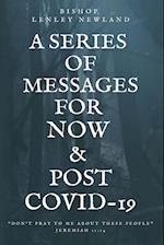 A Series of Messages For Pre and Post Covid-19 