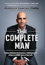 The Complete Man: Achieve Ultimate Performance, Fulfillment and Victory in EVERY Area of Your Life 