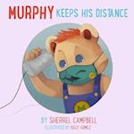 Murphy Keeps His Distance