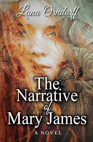 The Narrative of Mary James