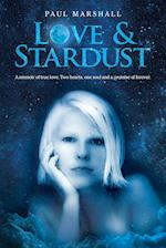 Love & Stardust: A memoir of true love. Two hearts, one soul and a promise of forever. 