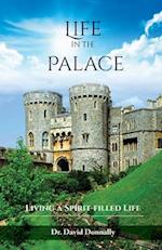 Life in the Palace: Living a Spirit-filled Life 