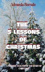 The 5 Lessons Of Christmas 