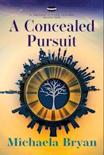 A Concealed Pursuit