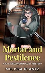 Mortar and Pestilence: A Kay Wellington Cozy Mystery 