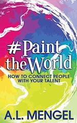 #PaintTheWorld