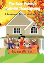 The Bear Family's Faithful Thanksgiving: A Lesson on Acts of Kindness 