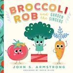 Broccoli Rob and the Garden Singers - Paperback 