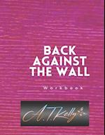 Back Against the Wall Workbook