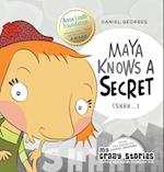 Maya Knows a Secret 