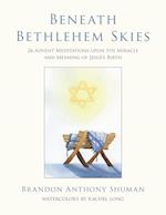 Beneath Bethlehem Skies