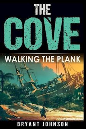 Cove Walking The Plank