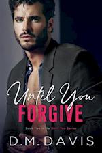 Until You Forgive: Book 5 in the Until You Series 