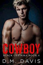 COWBOY: Black Ops MMA Book Four 