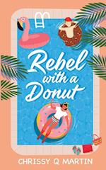 Rebel with a Donut: A Sweet YA Romance 