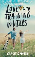 Love with Training Wheels