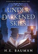 Under Darkened Skies 