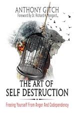 The Art Of Self Destruction 
