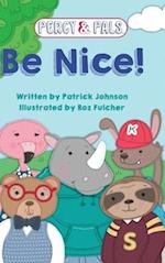 Be Nice! 