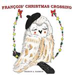 FRANCOIS' CHRISTMAS CROSSING