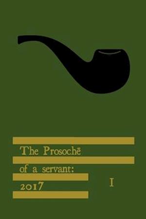 The Prosoch&#275; of a servant