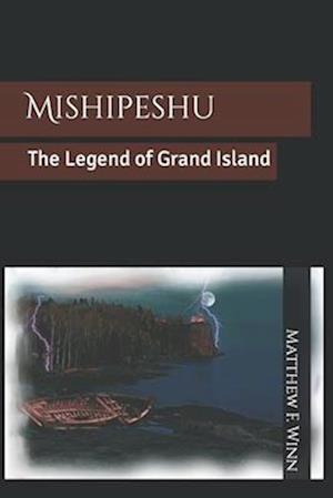 Mishipeshu: The Legend of Grand Island