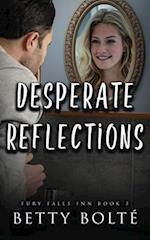 Desperate Reflections 