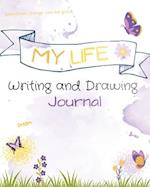 My Life Writing and Drawing Journal