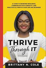 Thrive Through It