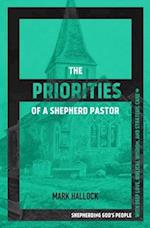 The Priorities of a Shepherd Pastor