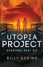 Utopia Project- Everyone Must Die 