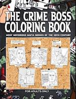 The Crime Boss Coloring Book